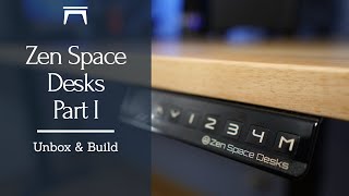 Zen Space Desks Part I UNBOX amp BUILD [upl. by Nimrac740]