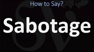 How to Pronounce Sabotage CORRECTLY [upl. by Cherrita665]