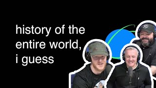 The History Of The Entire World REACTION  OFFICE BLOKES REACT [upl. by Aronel412]