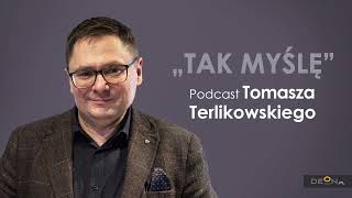 Podcast Tomasza Terlikowskiego  Tak myślę  odcinek 28 [upl. by Olivette335]