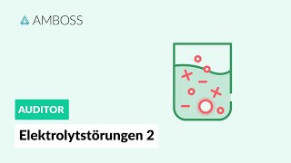 Elektrolytstörungen Teil 2  Hyponatriämie  AMBOSS Auditor [upl. by Nnahgem]