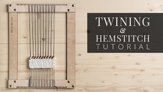 Twining amp Hemstitch Tutorial Structure Stitches [upl. by Nylrehs]