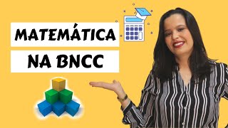 MATEMÁTICA NA BNCC competências habilidades e conteúdos [upl. by Jerrilyn]