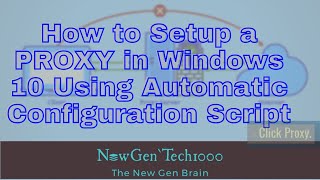 How to Setup a PROXY in Windows 10 Using Automatic Configuration Script SIMPLE STEPS [upl. by Einegue]