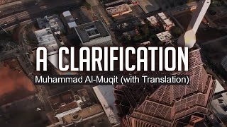 A Clarification Muhammad al muqit hd sound and video with translation MuhammadAlMuqit [upl. by Johansen]