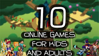 Top Ten Online Games for Kids and Adults [upl. by Anej]