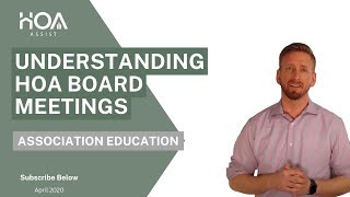 Understanding HOA Board Meetings [upl. by Paehpos]