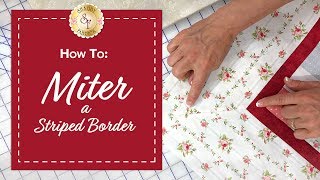 How To Miter A Striped Border  a Shabby Fabrics Quilting Tutorial [upl. by Garv]