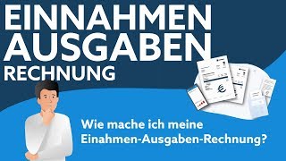 Einnahmen Ausgaben Rechnung  einfach erklärt [upl. by Kyre]