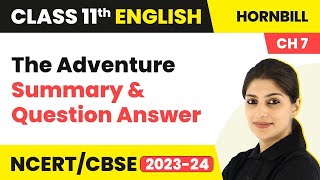 The Adventure Class 11 English Summary amp Question Answer Hornbill Book Chapter 7Class 11 English [upl. by Bently665]