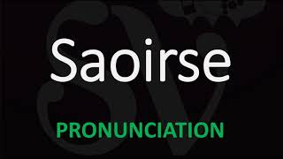 How to Pronounce Saoirse [upl. by Brietta]