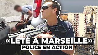 Lété à Marseille  La Police sur tous les Fronts [upl. by Dacy494]