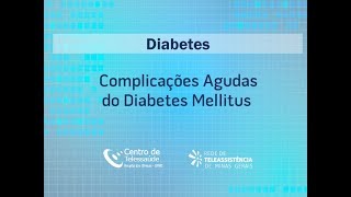 Complicações agudas do Diabetes Mellitus [upl. by Cranford]