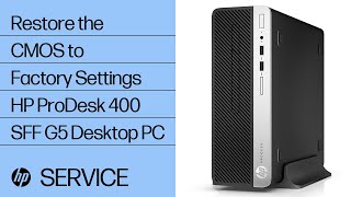 Restore the CMOS to Factory Settings  HP ProDesk 400 SFF G5 Desktop PC  HP Support [upl. by Jarv]