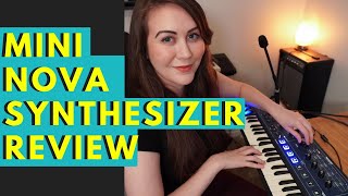 NOVATION MININOVA SYNTHESIZER REVIEW [upl. by Ahseiyt]