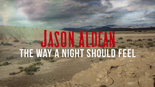 Jason Aldean  The Way A Night Should Feel Audio [upl. by Notgnimer]