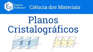 Aula 15  Planos Cristalográficos [upl. by Moberg]