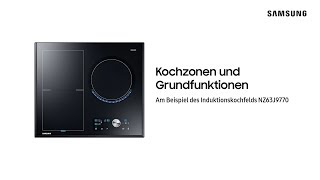 Samsung Induktionskochfeld Kochzonen und Grundfunktionen [upl. by Poler]