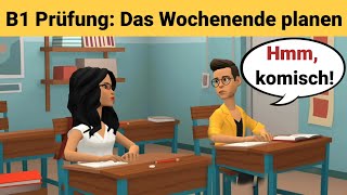 Mündliche Prüfung Deutsch B1  Gemeinsam etwas planenDialog sprechen Teil 3 Das Wochenende [upl. by Arjun873]