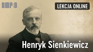 Henryk Sienkiewicz  lekcja online 7 [upl. by Kerrill894]