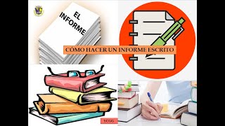 COMO HACER UN INFORME ESCRITO [upl. by Herzog]