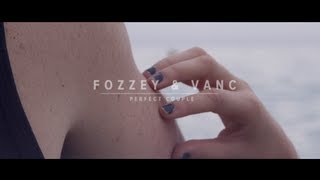 Fozzey amp VanC  Perfect Couple 1 amp 2 Official Music Video [upl. by Jena]