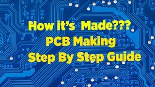 How its Made PCB  PCB Manufacturing Process Explained [upl. by Auqinimod]