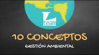 10 Conceptos Gestión Ambiental [upl. by Juliet]