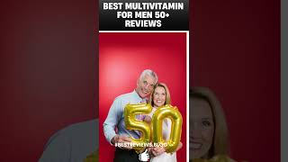 Best Multivitamin amp Mineral for Men Over 50 amp How to Choose the Right One 2023 [upl. by Ytsirc763]