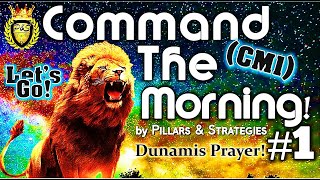 Command The Morning Decree Part 1 CM1 17 min Power Prayer by Pillars amp Strategies [upl. by Zetrac]