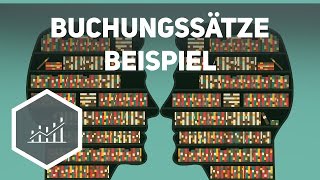 Buchungssätze  Beispielaufgaben zum Rechnungswesen [upl. by Australia]