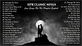 OPM Classic love songs best version  Sleeping Old Love Songs Collection [upl. by Clarisse]