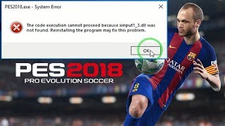 PES 2018  Missing Error xinput13dll Pro Evolution Soccer 2018 [upl. by Olimpia]