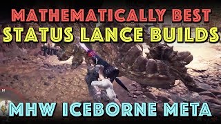 The Highest Damage Status Lance Builds MHW Iceborne META [upl. by Velasco792]