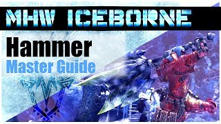 Monster Hunter World Iceborne  The NEW BEST HAMMER Combos  Master Guide MHWI [upl. by Ailemak13]