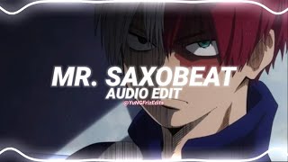 mr saxobeat  alexandra stan edit audio [upl. by Harsho498]