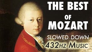 The Best Of Mozart  Slowed Down  432Hz  45 Hours [upl. by Reinert819]