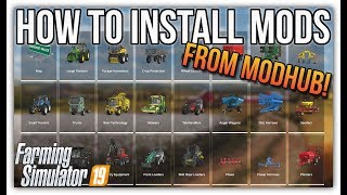 HOW TO INSTALL MODS FROM MODHUB  Farming Simulator 19 [upl. by Nesila]