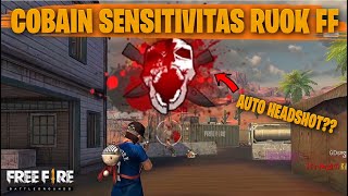 TESTING SETTING DAN SENSITIVITAS RUOK FF DI RANKED AUTO HEADSHOT  FREE FIRE INDONESIA [upl. by Eveam]