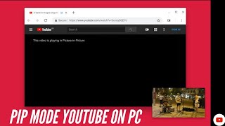 Get YouTube PictureinPicture PIP Mode on PCs [upl. by Winnah784]