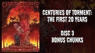 Cannibal Corpse  Centuries of Torment  DVD 3  Bonus Chunks OFFICIAL [upl. by Haliek]