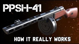 The PPSH41 How It REALLY Works [upl. by Acinehs460]