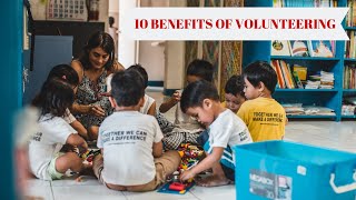 10 Benefits of Volunteering from Volunteers Perspective [upl. by Yadsnil]