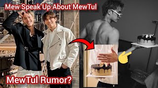 Mew Clarified About MewTul Rumor All Sub [upl. by Louls]