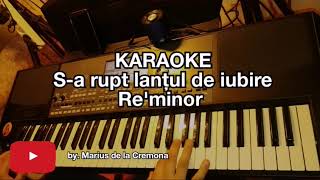 Sa rupt lanțul de iubire  KARAOKE [upl. by Franciskus]