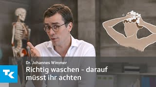 Richtig waschen  darauf müsst ihr achten  Dr Johannes Wimmer [upl. by Reinaldos]