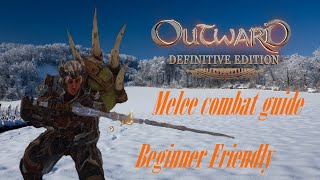 Outward Definitive Edition  Melee Combat Guide [upl. by Parnell]