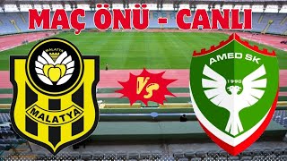 MALATYASPOR  AMEDSPOR MAÇ ÖNÜ CANLI [upl. by Massarelli]