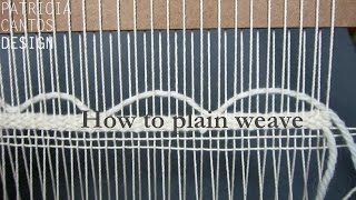 Plain weaving  Weaving lesson for beginners [upl. by Calla]