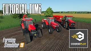 Courseplay For Beginners  Tutorial  Farming Simulator 19 [upl. by Htaeh]